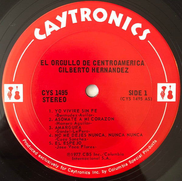 Gilberto Hernández – El Orgullo De Centroamerica - VG+ LP Record 1977 Caytronics USA Vinyl - Latin