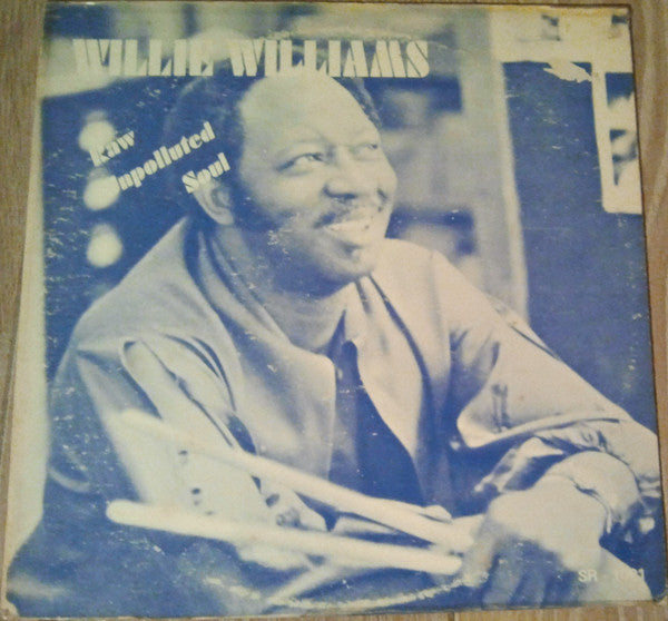 Willie Williams - Raw Unpolluted Soul - VG+ LP Record 1973