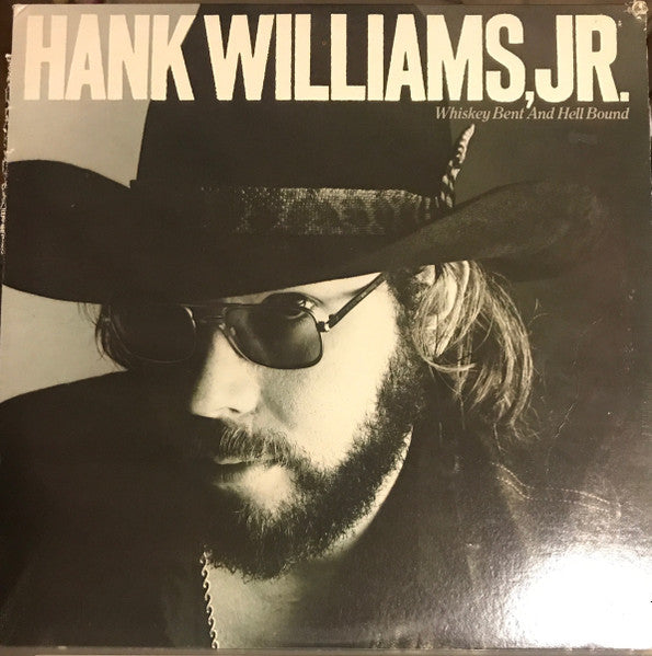 Hank Williams Jr. - Whiskey Bent And Hell Bound - VG+ LP Record 1979 Elektra Curb USA Vinyl - Country - Shuga Records