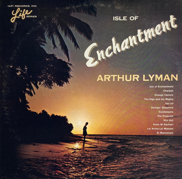 Arthur Lyman - Isle Of Enchantment - VG+ LP Record 1964 HiFi USA Vinyl - Exotica / Pacific / Jazz - Shuga Records