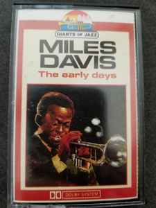 Miles Davis&nbsp;–&nbsp;The Early Days - Vol. 1 - Used Cassette 1985 Giants Of Jazz Tape - Bop - Shuga Records