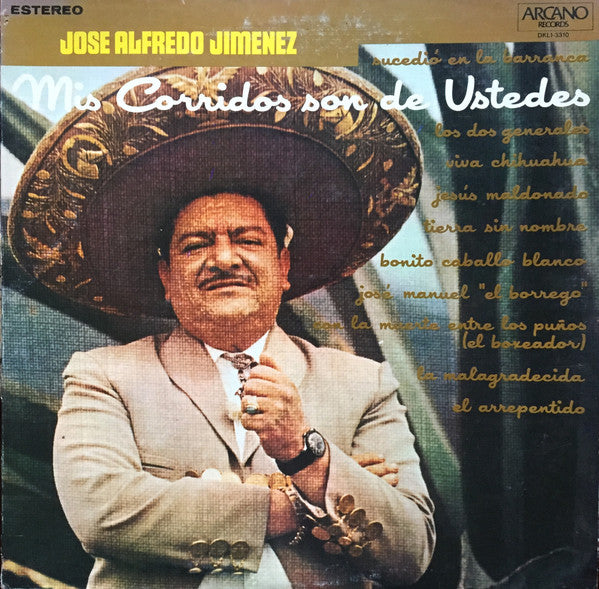 Jose Alfredo Jimenez - Mis Corridos Son De Ustedes - VG+ LP Record 1975 Arcano USA vinyl - Latin / Bolero / Mariachi - Shuga Records