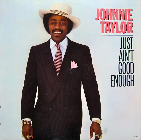 Johnnie Taylor - Just Ain't Good Enough - VG+ LP Record 1982 Beverly Glen Music USA Vinyl - Soul / Funk / Blues - Shuga Records