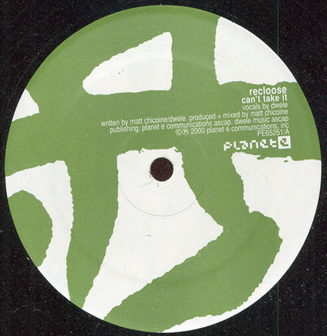 Recloose – Can't Take It - VG+ 12" Single Record 2000 Planet E USA Vinyl - Detroit House / Deep House