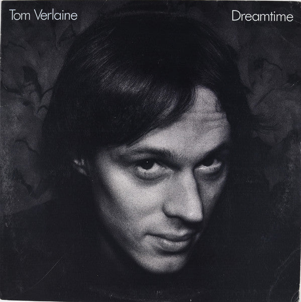 Tom Verlaine - Dreamtime - VG+ LP Record 1981 Warner USA Vinyl - Pop Rock / New Wave - Shuga Records
