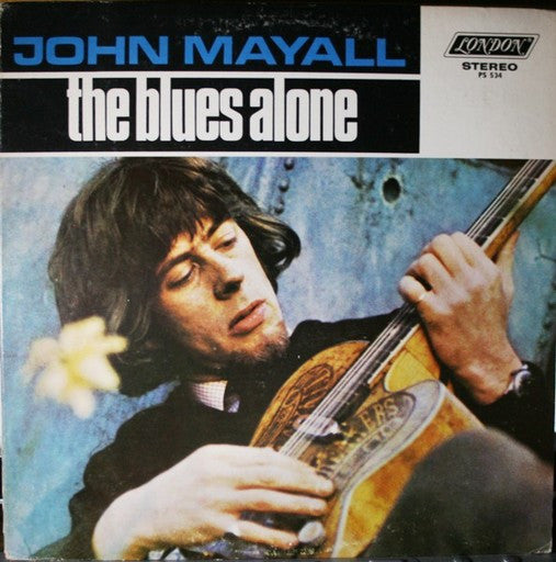 John Mayall - The Blues Alone - VG+ LP Record 1967 London USA Vinyl - Blues Rock / Chicago Blues / Classic Rock - Shuga Records