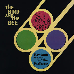 The Bird And The Bee - Ray Guns Are Not Just The Future (2009) - Mint- 2 LP Record Store Day 2019 Slow Down Sounds Blue Vinyl - Indie Pop / Electro / Synth-pop / Synthwave - Shuga Records
