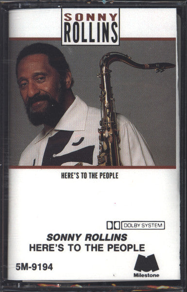 Sonny Rollins - Here's To The People - New Cassette 1991 Milestone USA Tape - Jazz - Shuga Records