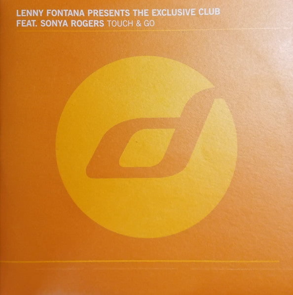 Lenny Fontana Presents The Exclusive Club Feat. Sonya Rogers - Touch & Go - New 12" Single Record 2000 Distance France Vinyl - House / Garage House - Shuga Records