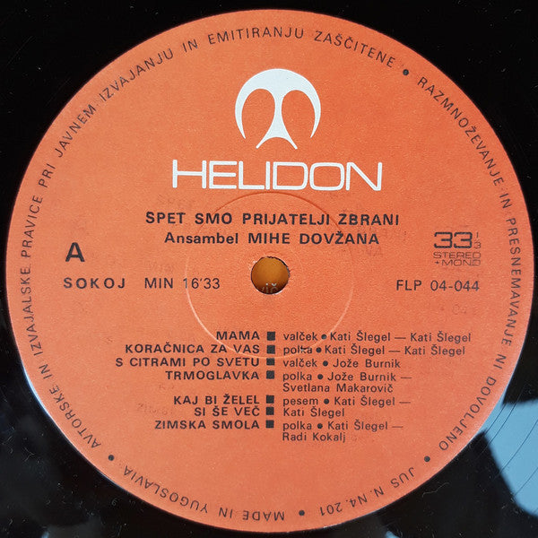 Ansambel Mihe Dovžana Z Vokalnim Kvartetom Zvonček - Spet Smo Prijatelji Zbrani - Mint- LP Record 1975 Helidon Yugoslavia Vinyl - World / Polka - Shuga Records