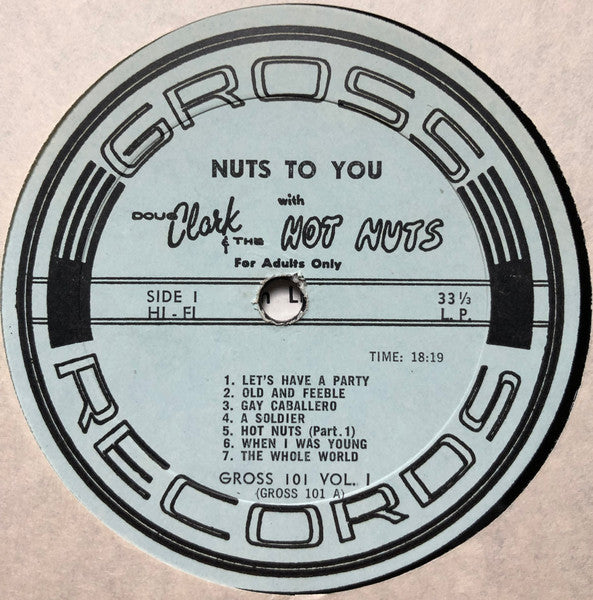 Doug Clark And The Hot Nuts - Nuts To You Vol. 1 - VG+ LP Record 1964 Gross USA Vinyl - Soul / Rhythm & Blues / Comedy - Shuga Records