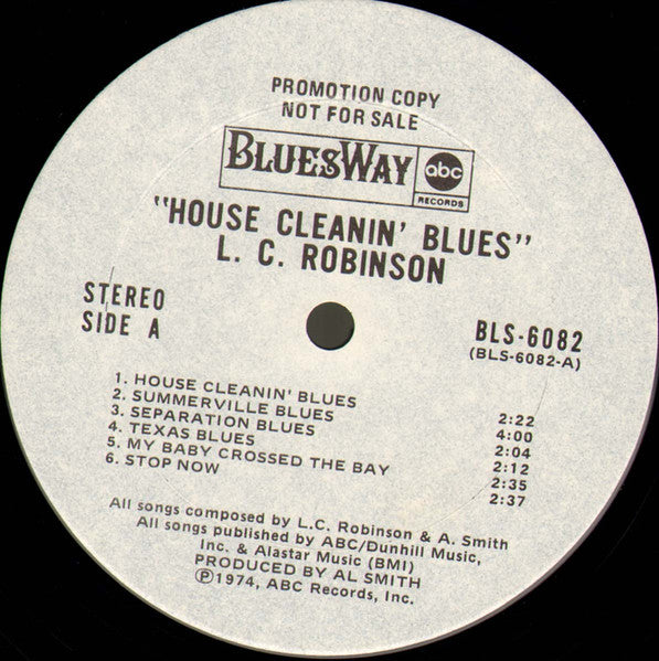 L.C. Robinson - House Cleanin' Blues - VG+ LP Record 1974 Bluesway USA White Label Promo Vinyl - Electric Blues / Texas Blues - Shuga Records