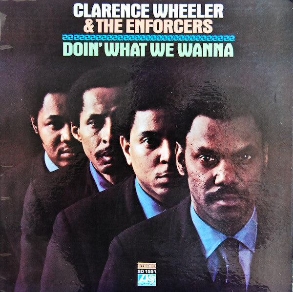 Clarence Wheeler & The Enforcers - Doin' What We Wanna - VG- (lower grade) LP Record 1970 AtlanticUSA Vinyl - Jazz / Soul-Jazz / Jazz-Funk - Shuga Records