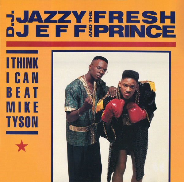 D.J. Jazzy Jeff And The Fresh Prince - I Think I Can Beat Mike Tyson - VG+ 12" Single Record 1989 Jive USA Vinyl - Hip Hop / Pop Rap - Shuga Records
