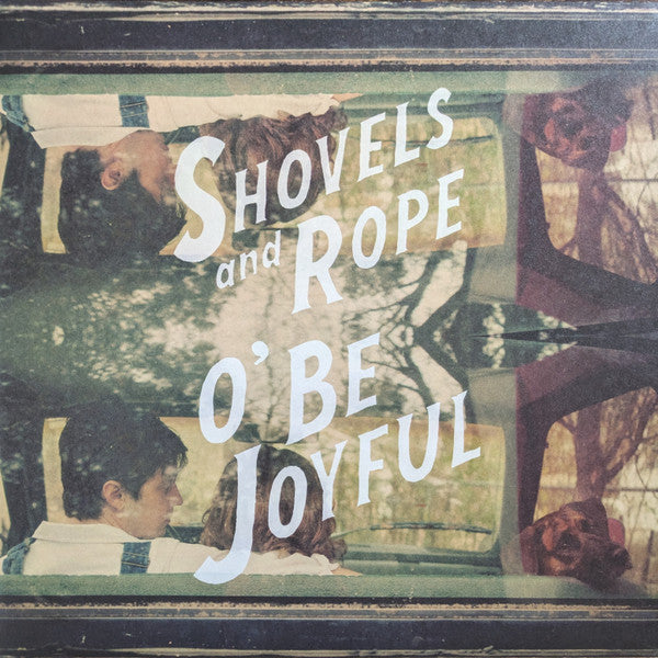 Shovels And Rope - O' Be Joyful - Mint- LP Record 2012 Dualtone Shrimp 180 gram Cream Vinyl - Indie Rock / Folk Rock - Shuga Records