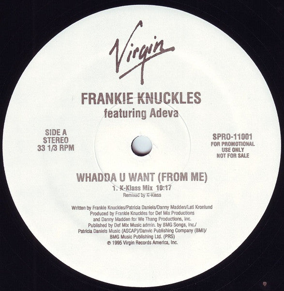 Frankie Knuckles Featuring Adeva - Whadda U Want (From Me) - Mint- 2x 12" Single Record 1995 Virgin USA Promo Vinyl - Chicago House