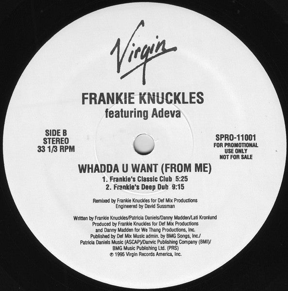 Frankie Knuckles Featuring Adeva - Whadda U Want (From Me) - Mint- 2x 12" Single Record 1995 Virgin USA Promo Vinyl - Chicago House