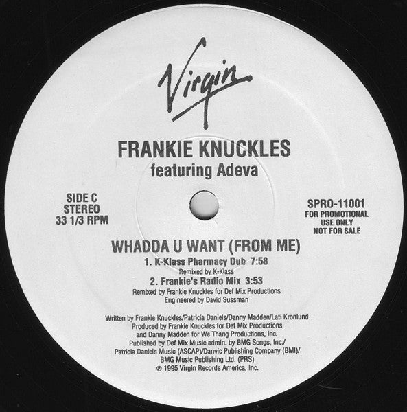 Frankie Knuckles Featuring Adeva - Whadda U Want (From Me) - Mint- 2x 12" Single Record 1995 Virgin USA Promo Vinyl - Chicago House