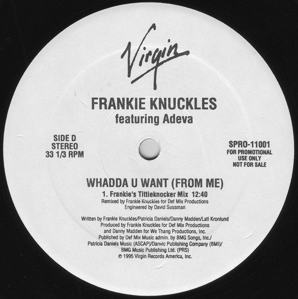 Frankie Knuckles Featuring Adeva - Whadda U Want (From Me) - Mint- 2x 12" Single Record 1995 Virgin USA Promo Vinyl - Chicago House