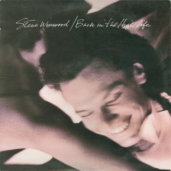 Steve Winwood - Back In The High Life - VG+ LP Record 1986 Island USA Vinyl - Pop Rock / Synth-pop - Shuga Records