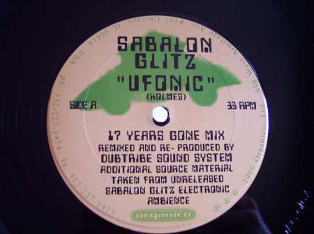 Sabalon Glitz – Ufonic - VG+ 12" Single Record 1995 Organico USA Vinyl - Chicago Breakbeat / Abstract / Experimental / Ambient - Shuga Records