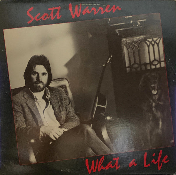 Scott Warren – What A Life - VG+ LP Record 1983 Nash Ridge USA Private Press Vinyl - Folk / Country Folk - Shuga Records