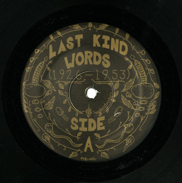 Various - Last Kind Words (1926-1953) - VG+ LP Record 2006 Mississippi USA Vinyl & Insert - Folk / Blues / Country Blues