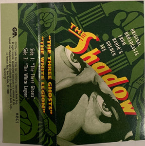 Orson Welles, Agnes Moorehead - The Shadow (The Three Ghosts / The White Legion) New Cassette Tape 1994 Great American Audio USA - Radioplay / Spoken Word - Shuga Records