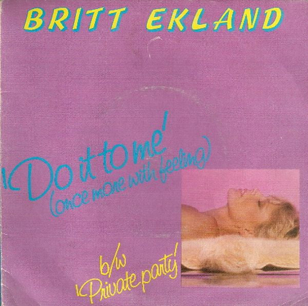 Britt Ekland – Do It To Me (Once More With Feeling) - VG+ 7" Single Record 1979 Jet UK Vinyl - Disco / Hi NRG - Shuga Records