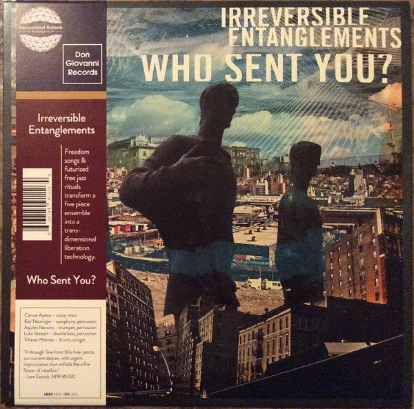Irreversible Entanglements - Who Sent You? - New LP Record 2020 International Anthem Don Giovanni USA Vinyl & Insert - Free Jazz / Spoken Word - Shuga Records