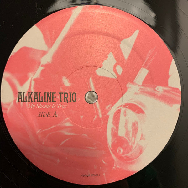 Alkaline Trio – My Shame Is True - VG+ LP Record 2013 Epitaph USA Vinyl - Pop Punk / Rock - Shuga Records