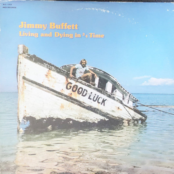 Jimmy Buffett - Living And Dying In 3/4 Time (1974) - VG+ LP Record 1980 MCA USA Vinyl - Pop Rock / Country Rock (Copy) - Shuga Records