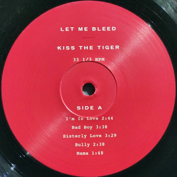 Kiss The Tiger - Let Me Bleed - Mint- LP Record 2019 Self Released USA Vinyl, Download & Signed Card - Indie Rock / Pop Rock - Shuga Records