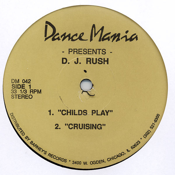 D. J. Rush - Childs Play - VG+ 12" Single Record 1991 Dance Mania USA Original Rare Vinyl - Chicago Ghetto House / Minimal Techno - Shuga Records