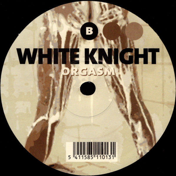 White Knight - Orgasm - VG 12" Single Record 2000 Byte Progressive Belgium Vinyl - Chicago Hard House / Jumpstyle
