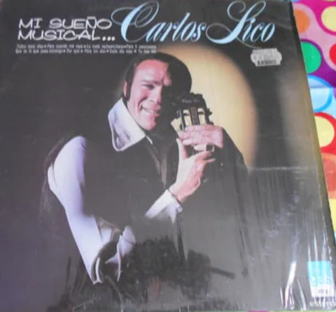 Carlos Lico – Mi Sueño Musical - Mint- LP Record 1978 Discos Gas Mexico Vinyl - Latin / Pop