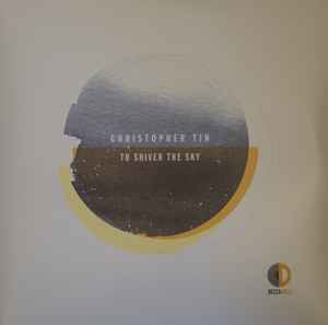 Christopher Tin - To Shiver The Sky - New 2 LP Record 2020 Decca Gold Vinyl - Classical