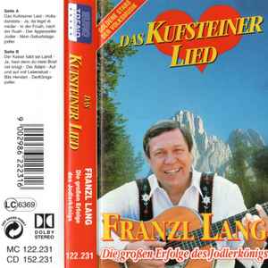 Franzl Lang - Das Kufsteiner Lied - Die Großen Erfolge des Jodlerkönigs - Used Cassette 1992 Eurotrend Tape - Volksmusik / Folk - Shuga Records