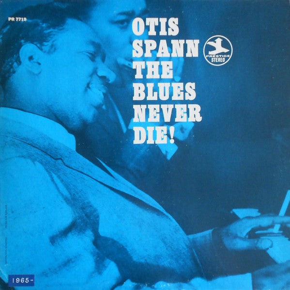 Otis Spann - The Blues Never Die! (1965) - Mint- LP Record 1970s Prestige USA Lime Green Label Vinyl - Blues / Chicago Blues - Shuga Records
