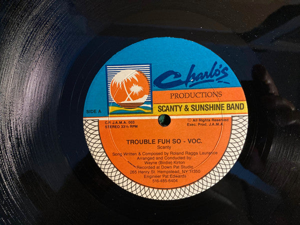 Scanty & Sunshine Band - Trouble Fuh So - VG+ 12" Single Record Charlo's Productions USA Vinyl - Reggae / Soca - Shuga Records