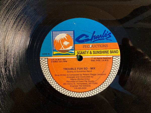 Scanty & Sunshine Band - Trouble Fuh So - VG+ 12" Single Record Charlo's Productions USA Vinyl - Reggae / Soca - Shuga Records