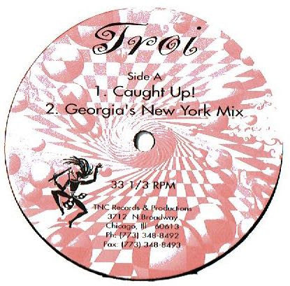Troi - Caught Up! - Mint- 12" Single Records 1997 TNC USA Vinyl - Chicago House / Garage House