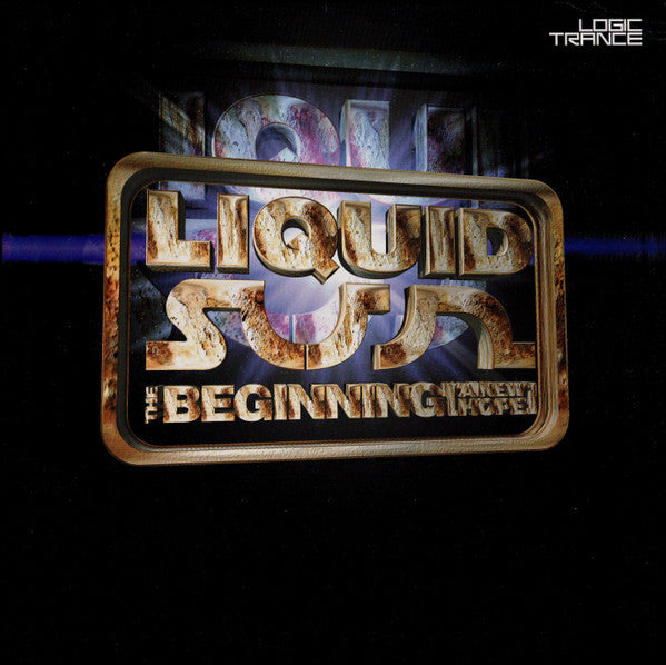 Liquid Sun - The Beginning (A New Hope) - VG+ 12" Single Record 1999 Logic Vinyl - Trance - Shuga Records