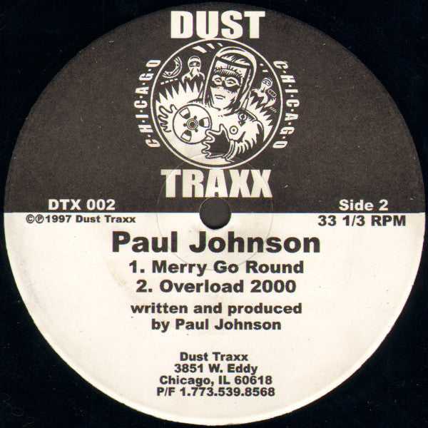 Paul Johnson - She's So Smooth - Whistle With Me - Merry Go Round - Overload 2000 - New 12" Single Record 1997 Dust Traxx USA Vinyl - Chicago House / Deep House - Shuga Records