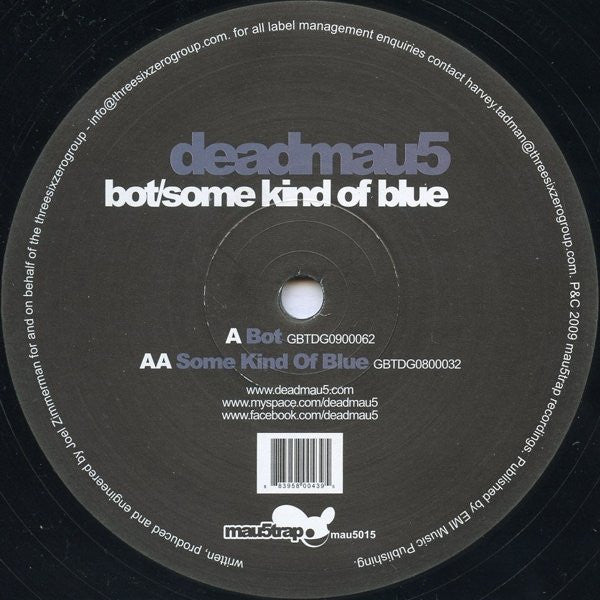 Deadmau5 - Bot / Some Kind Of Blue - New 12" Single Record 2009 Mau5trap UK Vinyl - Electro House / Progressive House - Shuga Records