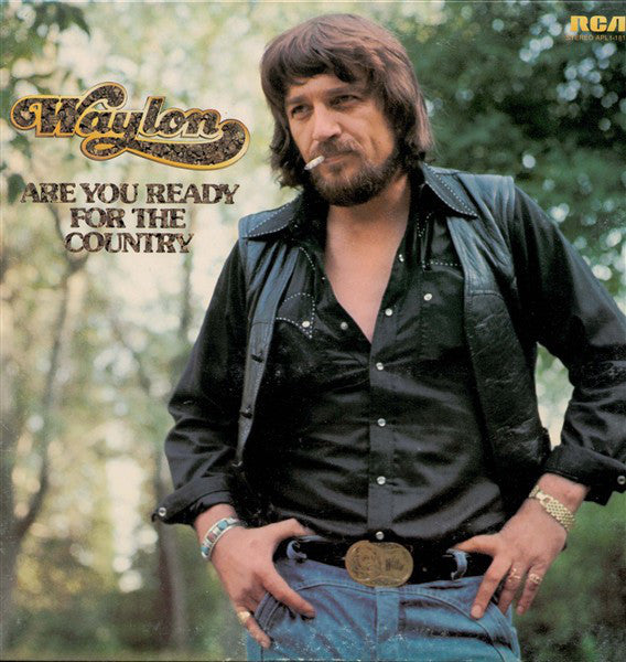 Waylon Jennings - Are You Ready For The Country - VG+ LP Record 1976 RCA USA Promo Vinyl - Country - Shuga Records