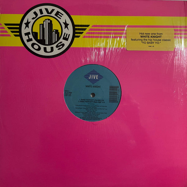 White Knight - Shake Your Butt / Yo Baby Yo - New 12" Single Record 1991 Jive USA Vinyl - Chicago House / Hip-House - Shuga Records
