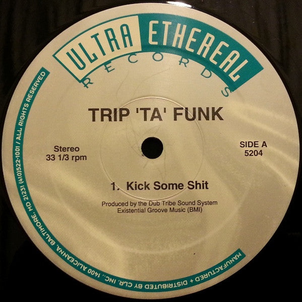 Trip 'ta' Funk – Kick Some Shit / Ruby's Flute - VG+ 12" Single Record 1996 Ultra Ethereal USA Vinyl - Breakbeat / Future Jazz - Shuga Records