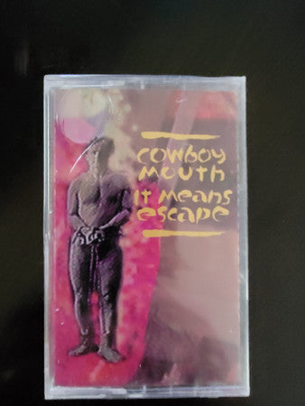 Cowboy Mouth - It Means Escape - Mint- Cassette 1994 Monkey Hill USA Original Tape - Rock - Shuga Records