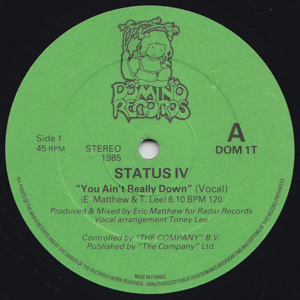 Status IV - You Ain't Really Down - VG 12" Single Record 1985 Domino UK Vinyl - Disco / House - Shuga Records